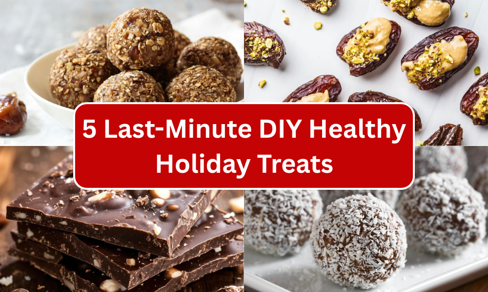5 Last-Minute DIY Healthy Holiday Treats to Brighten Your Table (and Your Body)